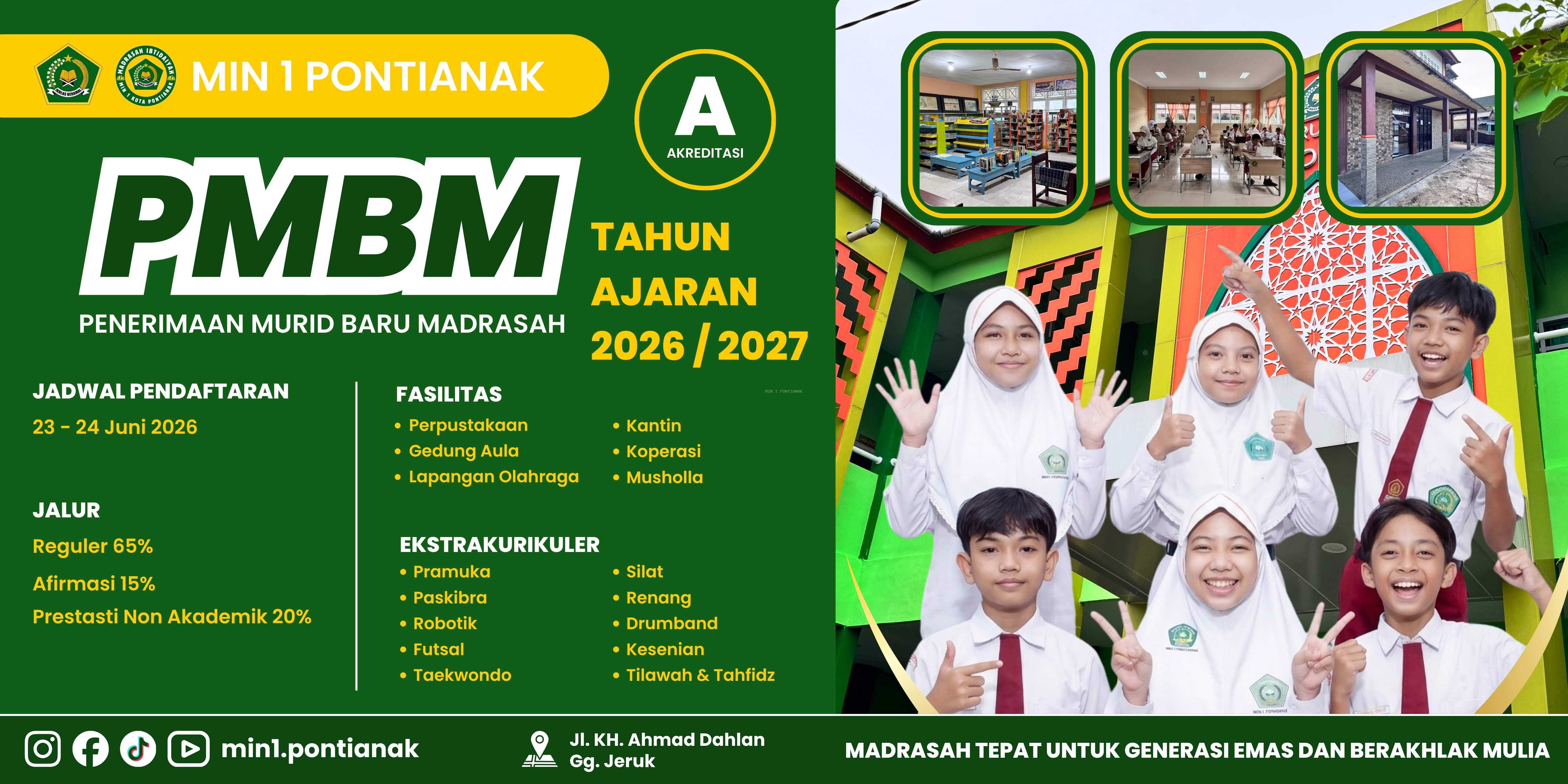 PENERIMAAN MURID BARU MADRASAH IBTIDAIYAH NEGERI 1 PONTIANAK